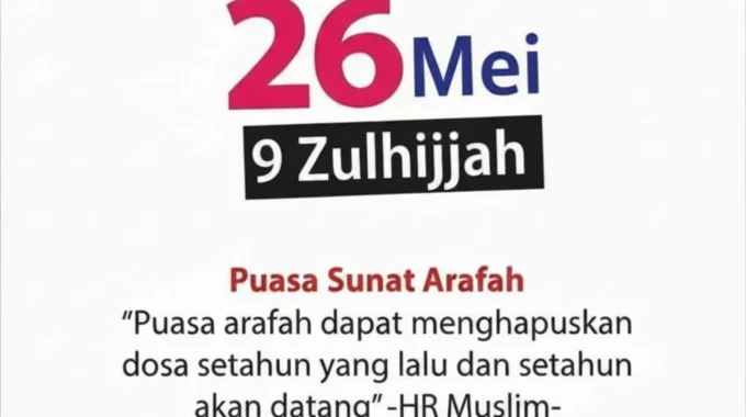 Tarikh 9 Zulhijjah 1447H bersamaan 26 Mei dan galakan puasa sunat Arafah